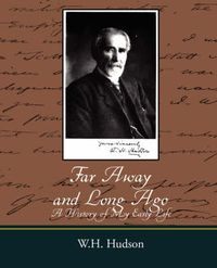 Cover image for Far Away and Long Ago: A History of My Early Life
