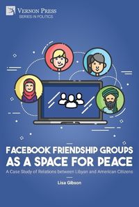 Cover image for Facebook Friendship Groups as a Space for Peace