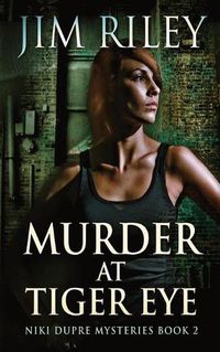 Cover image for Murder At Tiger Eye