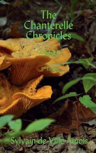 Cover image for The Chanterelle Chronicles: A Myth