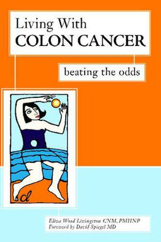 Cover image for Living With Colon Cancer: Beating the Odds