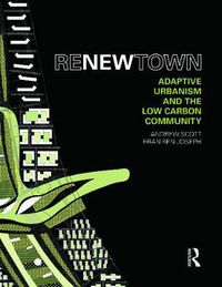 Cover image for ReNew Town: Adaptive Urbanism and the Low Carbon Community