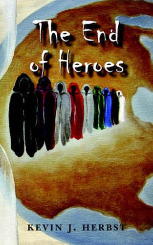 Cover image for The End of Heroes