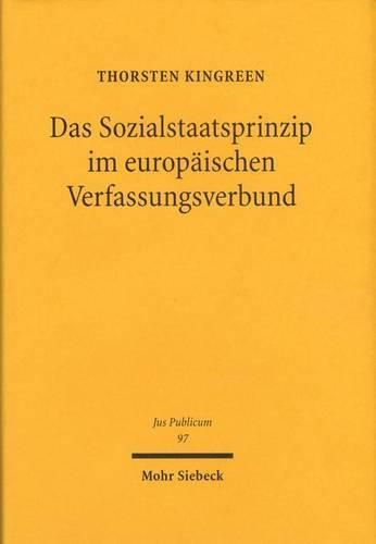 Cover image for Das Sozialstaatsprinzip im Europaischen Verfassungsverbund: Gemeinschaftliche Einflusse auf das deutsche Recht der gesetzlichen Krankenversicherung