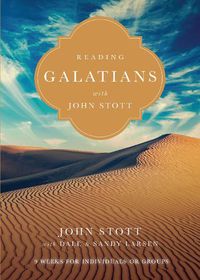 Cover image for Reading Galatians with John Stott - 9 Weeks for Individuals or Groups