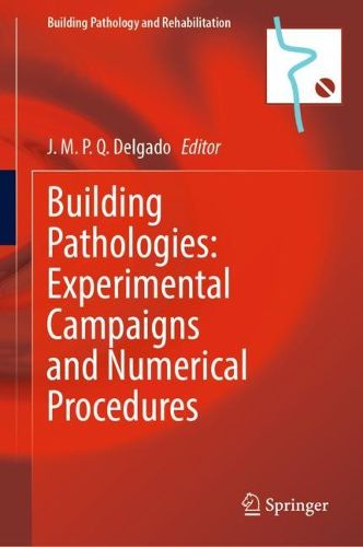 Cover image for Building Pathologies: Experimental Campaigns and Numerical Procedures