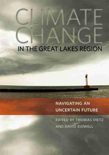 Cover image for Climate Change in the Great Lakes Region: Navigating an Uncertain Future