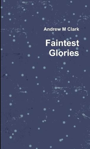 Cover image for Faintest Glories