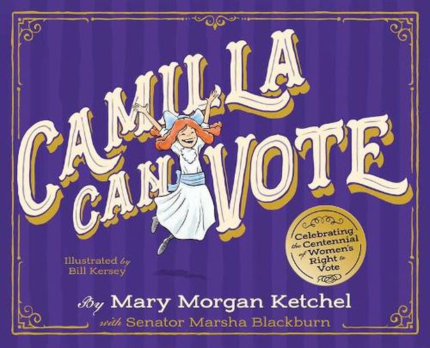 Cover image for Camilla Can Vote: Celebrating the Centennial of Women's Right to Vote