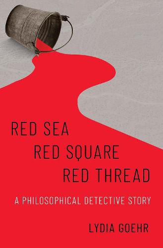 Cover image for Red Sea-Red Square-Red Thread: A Philosophical Detective Story