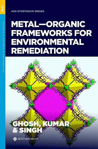 Cover image for Metal-Organic Frameworks for Environmental Remediation