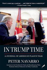 Cover image for In Trump Time: A Journal of America's Plague Year