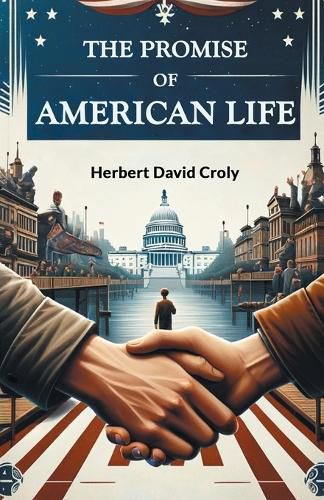 The Promise of American Life