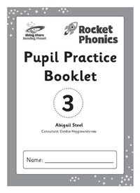 Cover image for Reading Planet: Rocket Phonics - Pupil Practice Booklet 3