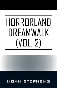 Cover image for Horrorland Dreamwalk (Vol. 2)