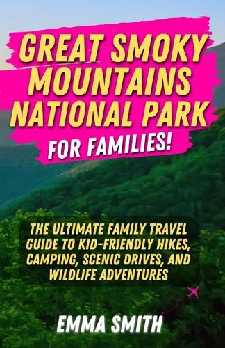 Cover image for Great Smoky Mountains National Park for Families