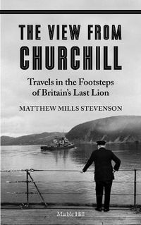 Cover image for THE VIEW FROM CHURCHILL