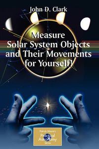 Cover image for Measure Solar System Objects and Their Movements for Yourself!