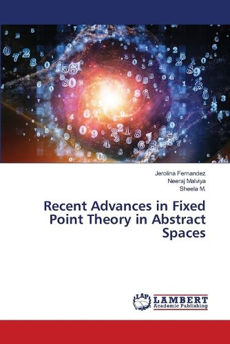 Cover image for Recent Advances in Fixed Point Theory in Abstract Spaces