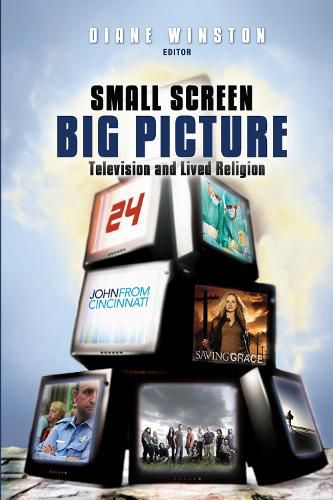 Cover image for Small Screen, Big Picture: Television and Lived Religion