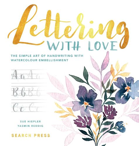 Cover image for Lettering with Love: The Simple Art of Handwriting with Watercolour Embellishment