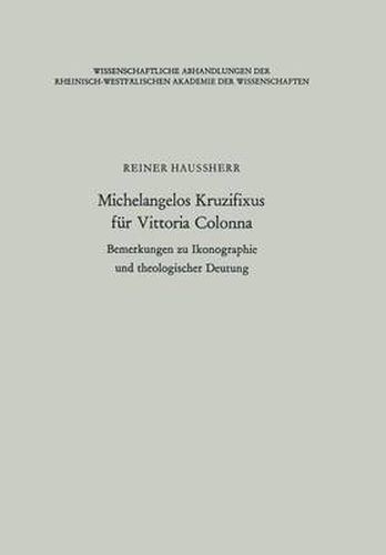 Cover image for Michelangelos Kruzifixus Fur Vittoria Colonna: Bemerkungen Zu Ikonographie Und Theologischer Deutung