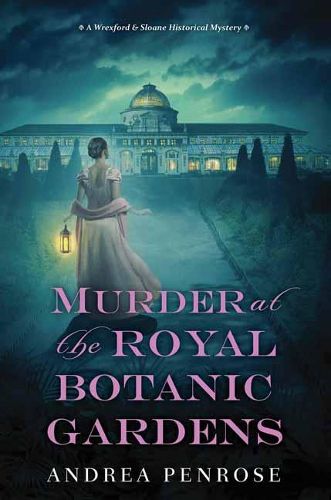 Cover image for Murder at the Royal Botanic Gardens: A Riveting New Regency Historical Mystery