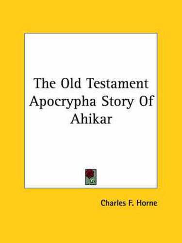 Cover image for The Old Testament Apocrypha Story of Ahikar