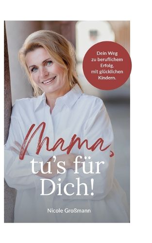 Cover image for Mama, tu?s fuer dich!