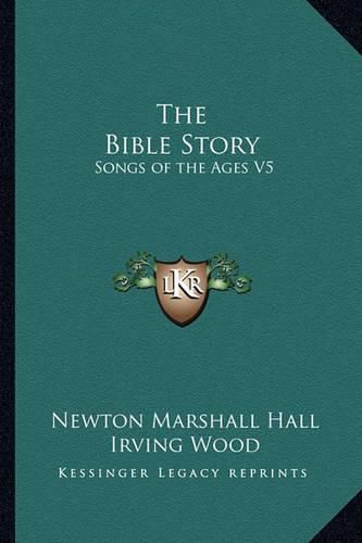 Cover image for The Bible Story: Songs of the Ages V5