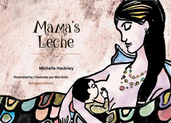 Cover image for Mama'S Leche: (Family and World Health) (English and Spanish Edition)