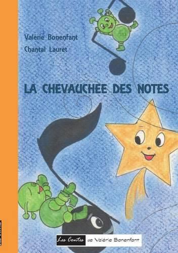 Cover image for La chevauchee des notes: Les contes de Valerie Bonenfant