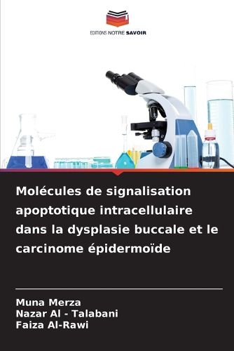 Cover image for Molecules de signalisation apoptotique intracellulaire dans la dysplasie buccale et le carcinome epidermoide