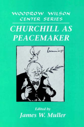 Cover image for Churchill as Peacemaker