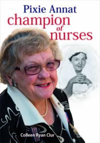 Cover image for Pixie Annat: Champion of Nurses