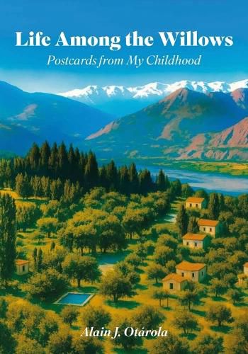 Cover image for Life Among the Willows, Postcards from My Childhood