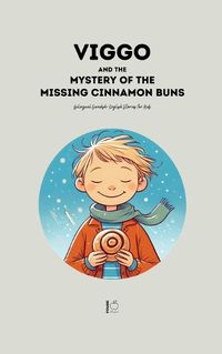 Cover image for Viggo and the Mystery of the Missing Cinnamon Buns