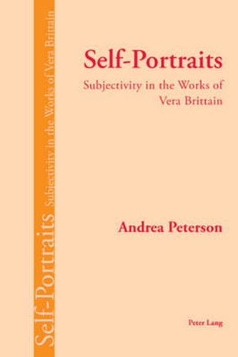 Self-Portraits: Subjectivity in the Works of Vera Brittain