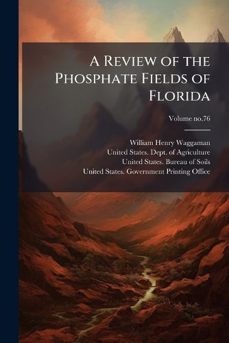 Cover image for A Review of the Phosphate Fields of Florida