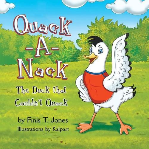 Cover image for Quack-A-Nack: The Duck that Couldn't Quack