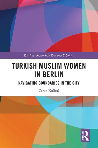 Cover image for Turkish Muslim Women in Berlin