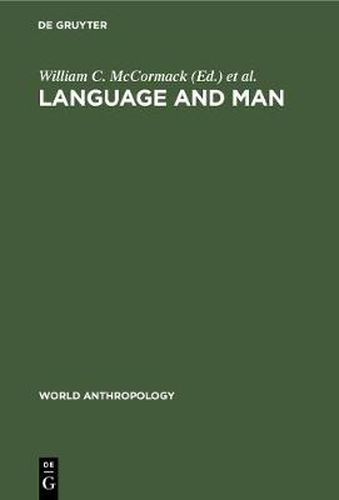 Language and Man: Anthropological Issues