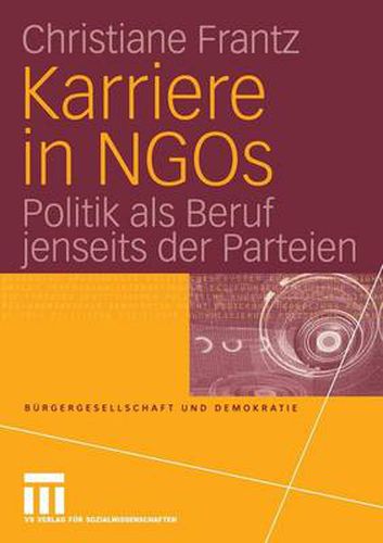 Cover image for Karriere in Ngos: Politik ALS Beruf Jenseits Der Parteien