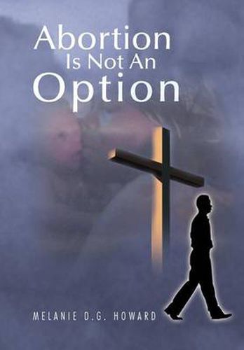 Cover image for Abortion Is Not an Option