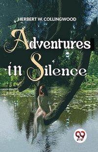 Cover image for Adventures in Silence