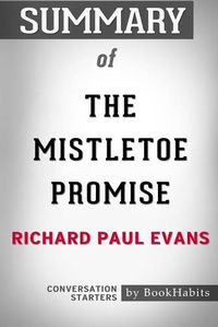 Cover image for Summary of The Mistletoe Promise by Richard Paul Evans: Conversation Starters