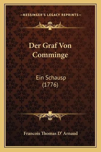 Der Graf Von Comminge: Ein Schausp (1776)