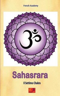 Cover image for Sahasrara - Il Settimo Chakra