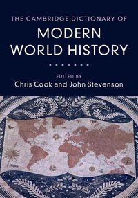 Cover image for The Cambridge Dictionary of Modern World History