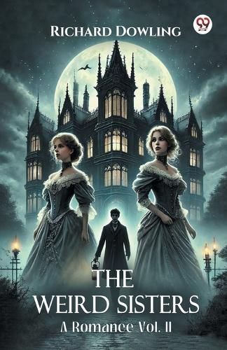 Cover image for The Weird Sisters A Romance Vol. II